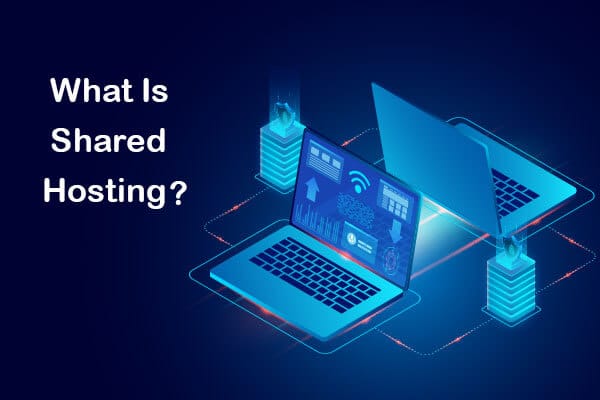 What is shared hosting?