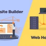 What Is the Difference Between Web Hosting vs Website Builder?