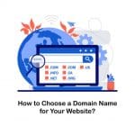 13 Tips on How to Choose Best Domain Name for Your Business