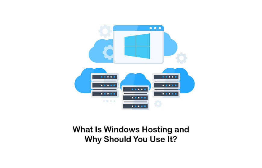 what is windows web hosting Meaning. Why Should You Use It?