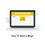 How To Start and Set Up a Blog Website Easily?