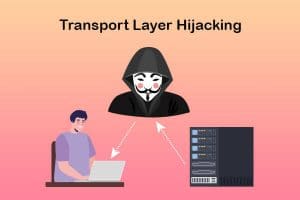 transport layer hijacking