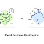 Difference Between Cloud Hosting vs Shared Hosting; Which One Is Right for You?
