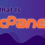 What Is cPanel Hosting and What Is It Used For?