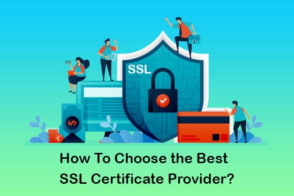 how to choose the best ssl certificate provider