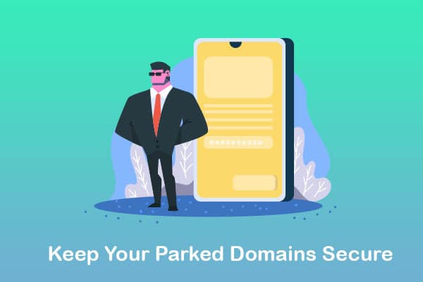 keep your parked domains secure