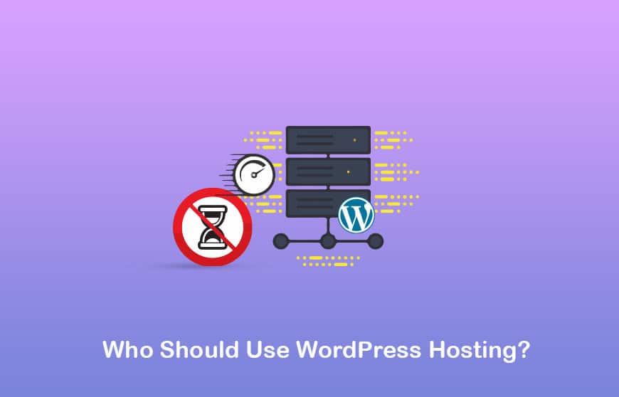 who hould use wordpress hosting