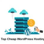 Top 15 Cheap WordPress Hosting
