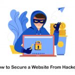 How to Secure a Website From Hackers?