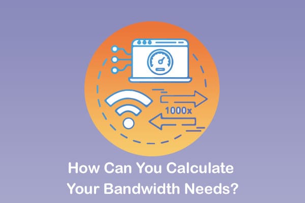 calculate bandwidth need